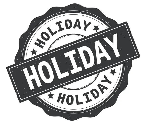 HOLIDAY text, written on grey round badge. — Stock Photo, Image