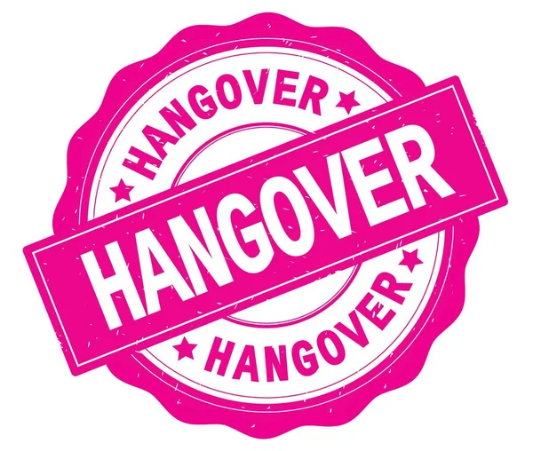 Текст HANGOVER, написаний на рожевому круглому значку . — стокове фото