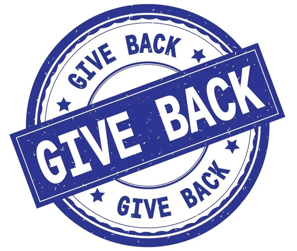GIVE BACK , written text on blue round rubber stamp. — Stock Photo, Image