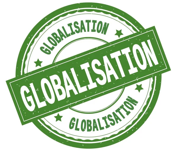 GLOBALISATION, written text on green round rubber stamp . — стоковое фото