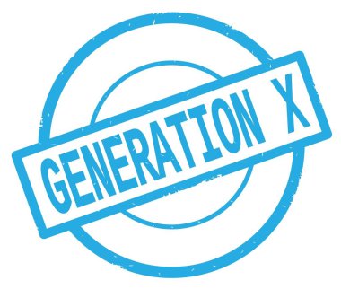 Generation X metin, camgöbeği basit daire damga yazılmış.