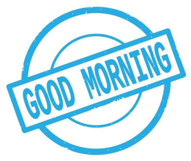 Camgöbeği basit daire damgası yazılmış iyi sabah metni.