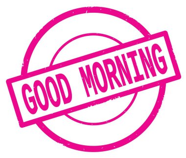 Pembe daire basit damgası yazılmış iyi sabah metni.