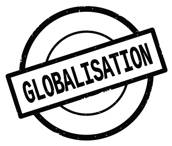 Globalizace text, napsaný na známce černý jednoduchý kruh. — Stock fotografie