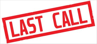 Kırmızı dikdörtgen kenarlık damga üzerinde son çağrı metni.