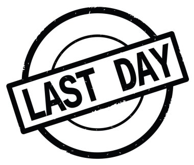 Siyah daire basit damgası yazılı son gün metin.