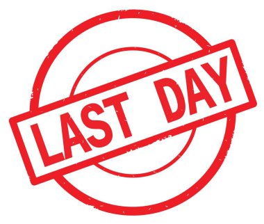 Kırmızı daire basit damgası yazılı son gün metin.