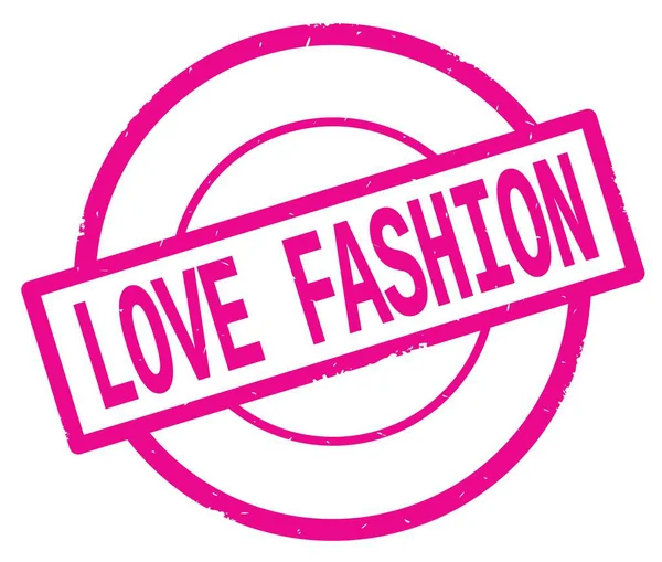 Älska mode text, skriven på rosa enkel cirkel stämpel. — Stockfoto