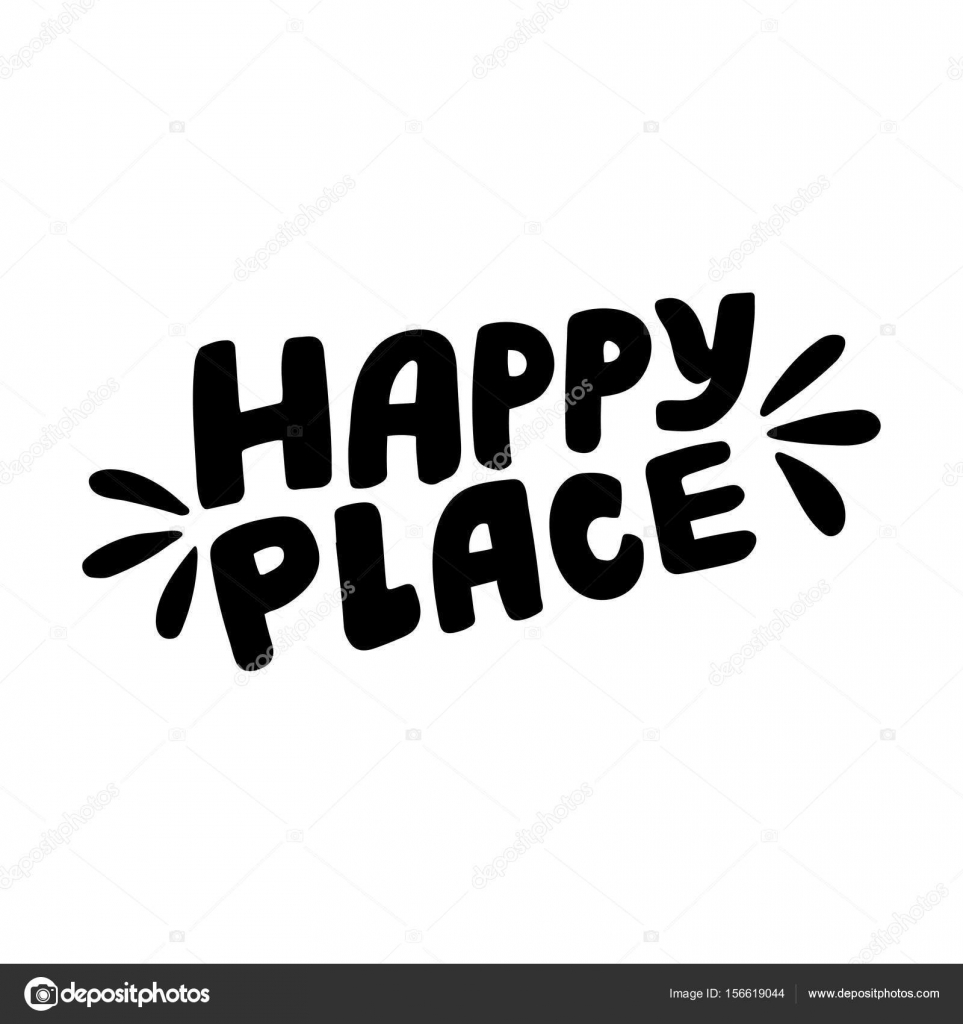Happy Place vector lettering Motivational quote Happy Place vector lettering Motivational quote
