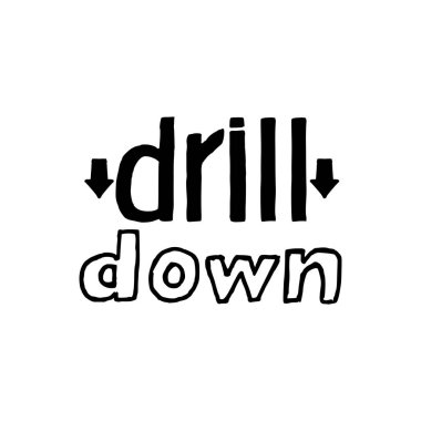 Drill Down - elle çizilmiş yazı izole.