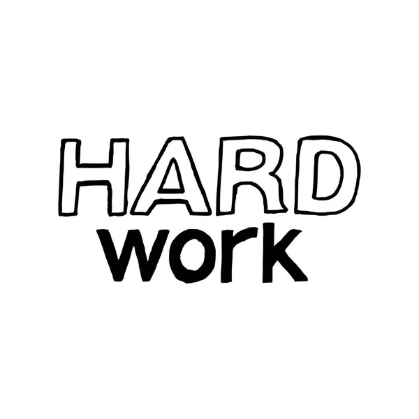 Hard Work - Isolated Hand Drawn Lettering — Stock Vector