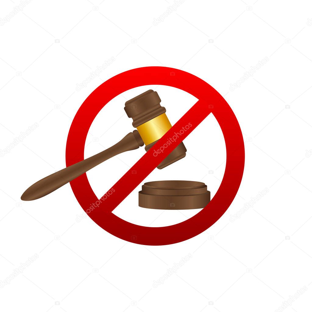 No to law. Stop sign icon. Auction hammer prohibited. Judge gavel icon. Vector stock illustration.