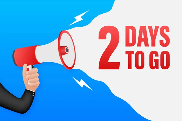 Hand Holding Megaphone with 2 days to go. Megaphone banner. Web design. Vector stock illustration.