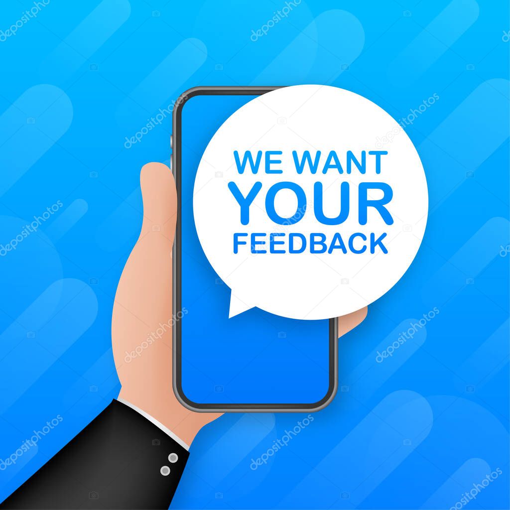 We want your feedback on smartphone screen. Customer service. Speaker, loudspeaker. Survey vector illustration. Feedback concept.