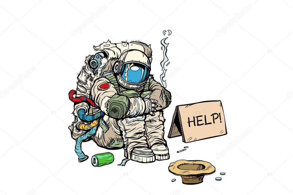 Crowdfunding concept. A poor homeless astronaut asks for money