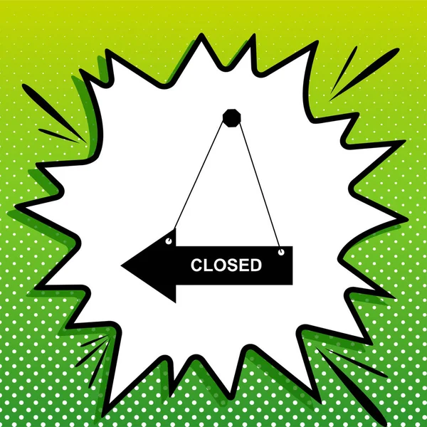 Κλειστή Απεικόνιση Πινακίδας Μαύρο Εικονίδιο Λευκό Popart Splash Πράσινο Φόντο — Διανυσματικό Αρχείο