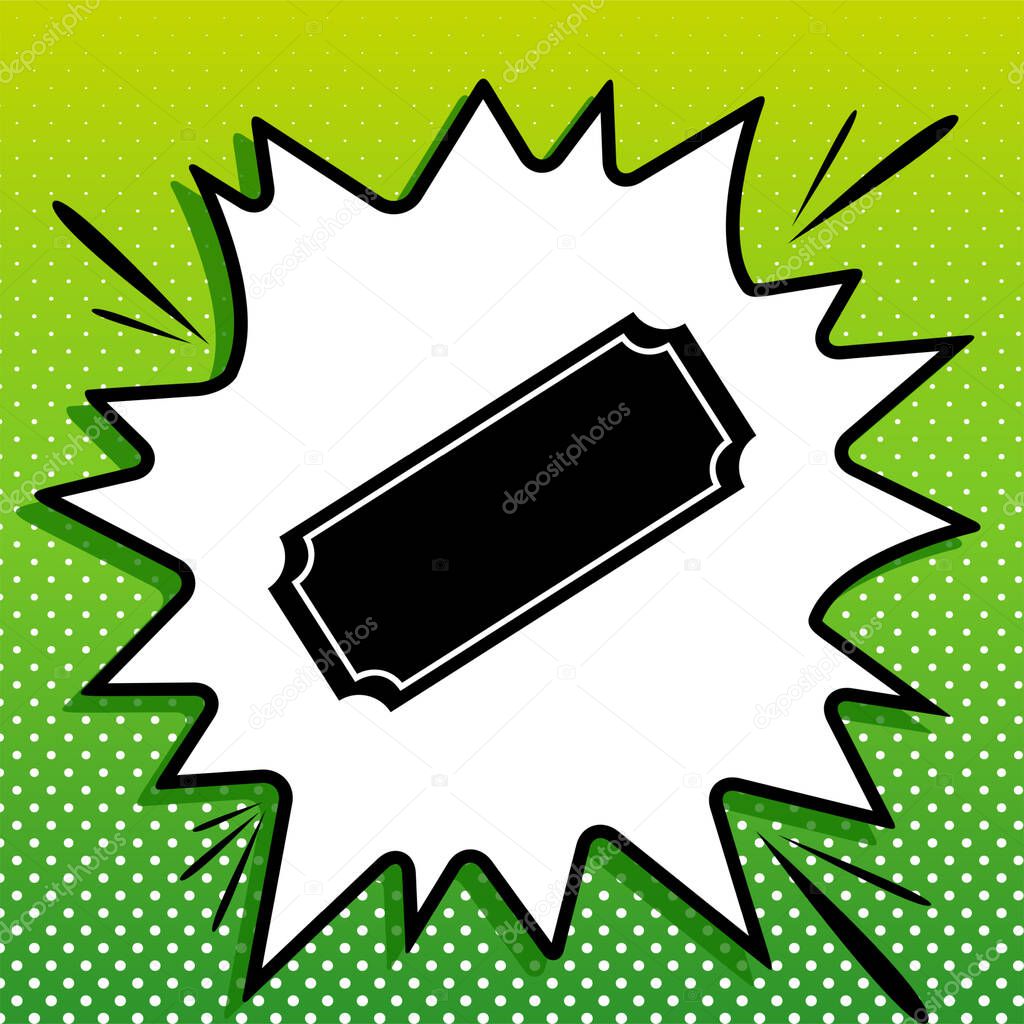 Ticket sign illustration. Black Icon on white popart Splash at green background with white spots.
