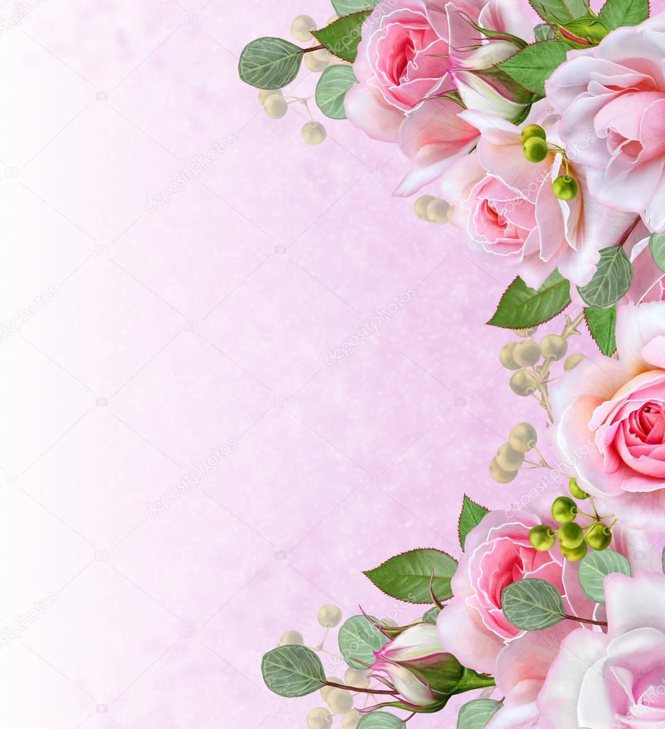 Floral background. Garland of flowers, tender pink roses, berries and leaves. Greeting card, invitation, business card.