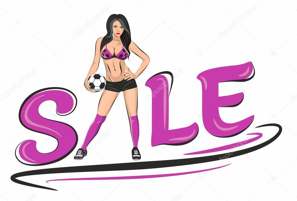 A beautiful girl will attract the attention of all soccer lieutenants, explosive sales to you are assured.