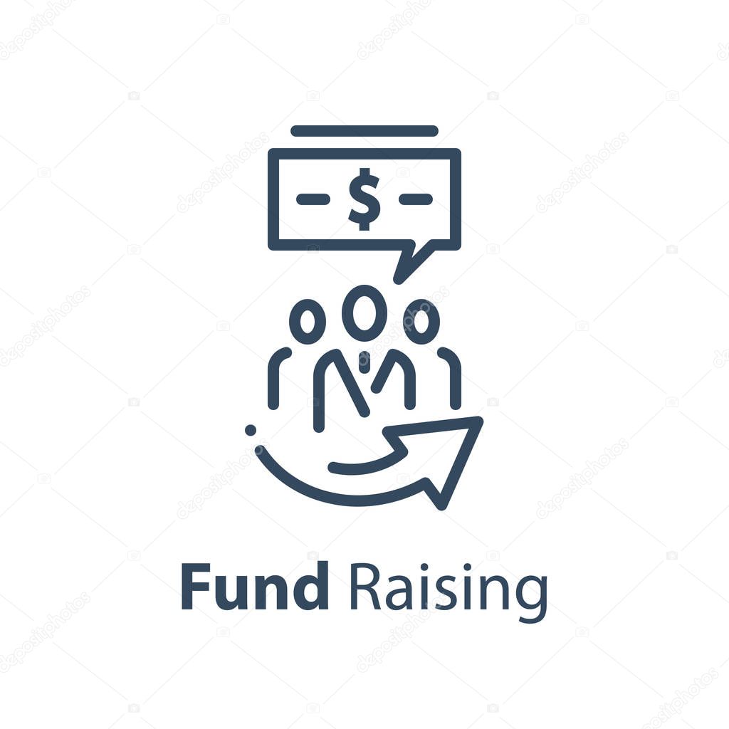 Crowd funding concept, fund raising campaign, venture capital, business grant, start up investment, finance management, vector line icon