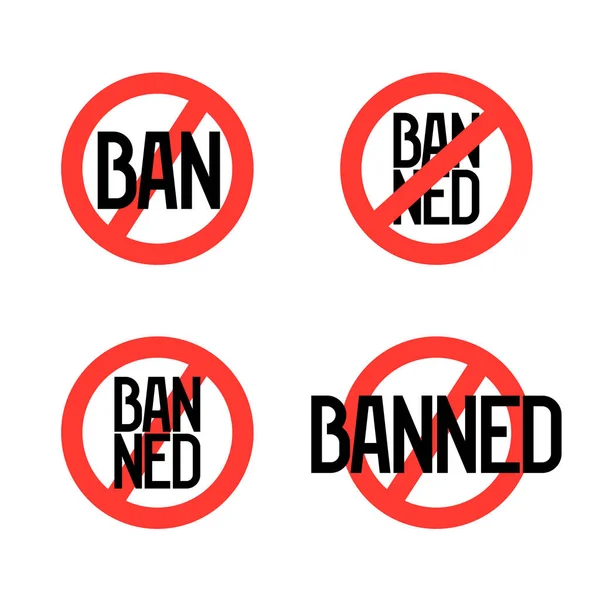Ban and banned icon set. Round red prohibition sign with text inside. No or forbidden symbol. — Stock Vector