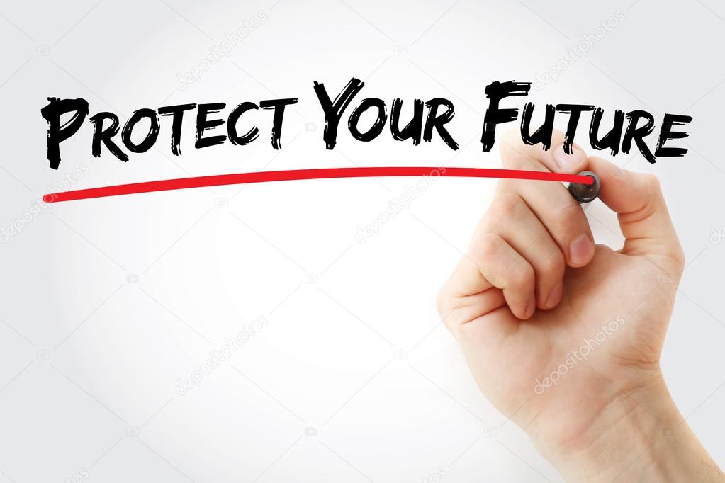 Hand writing Protect Your Future