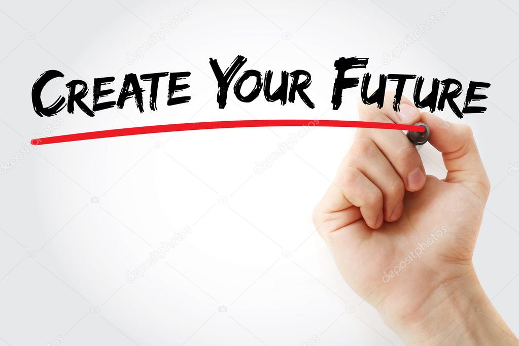 Hand writing Create your future with marker