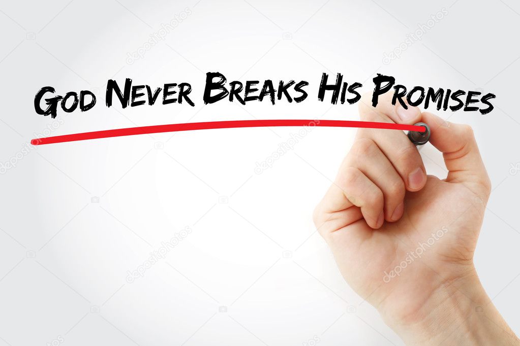 Hand writing God Never Breaks His Promises