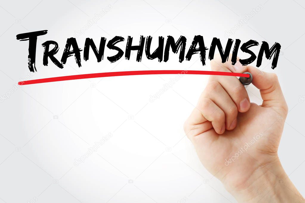 Hand writing Transhumanism with marker
