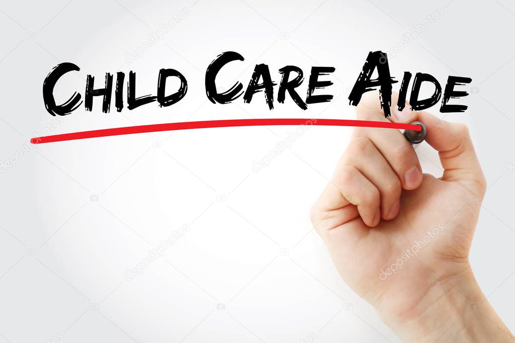 Hand writing child care aide with marker