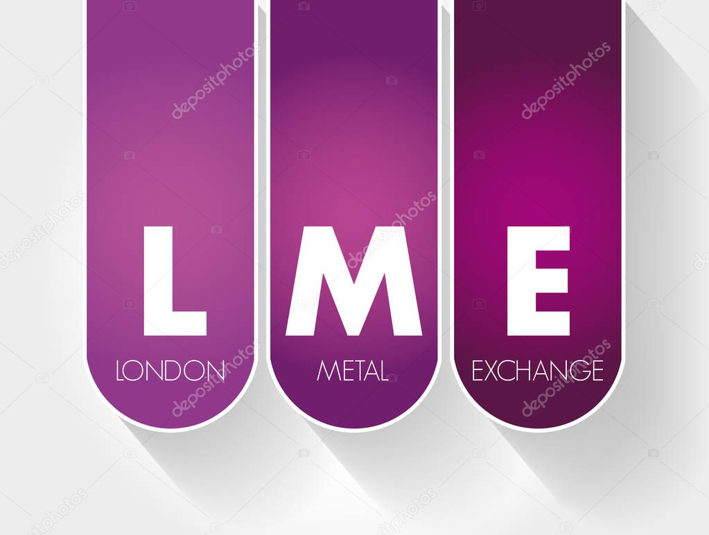 LME - London Metal Exchange acronym