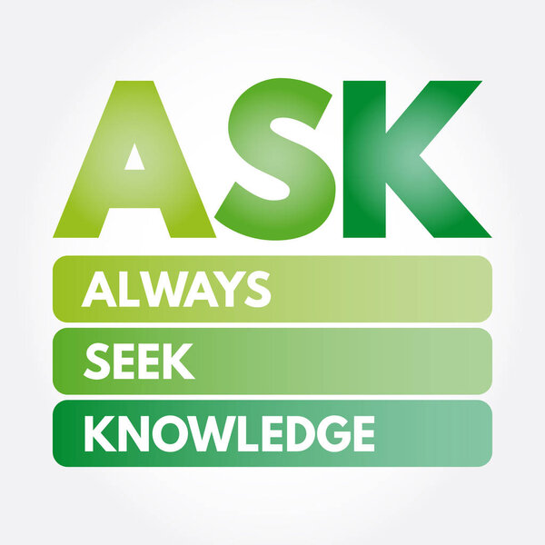 ASK - акроним Always Seek Knowledge
