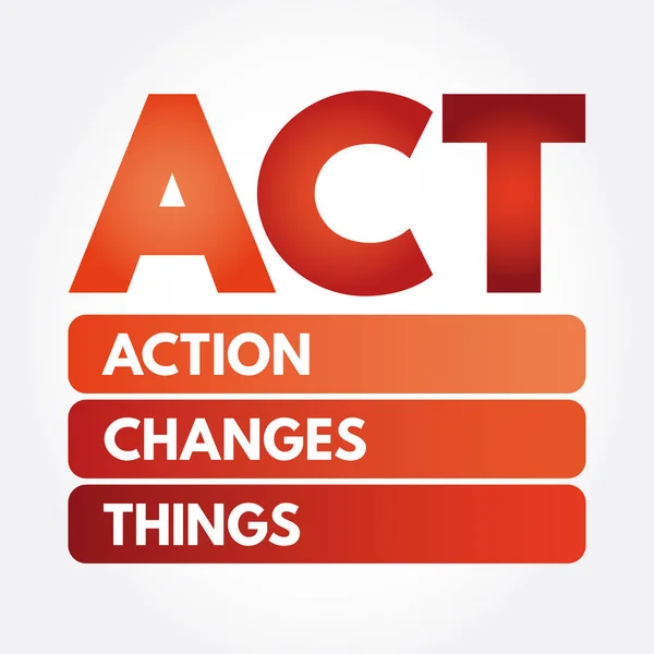 ACT - Action Changes Things acronym — Stock Vector