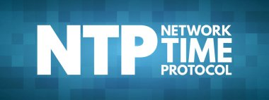 NTP - Ağ Zaman Protokolü kısaltması, teknoloji kavramı arka planı