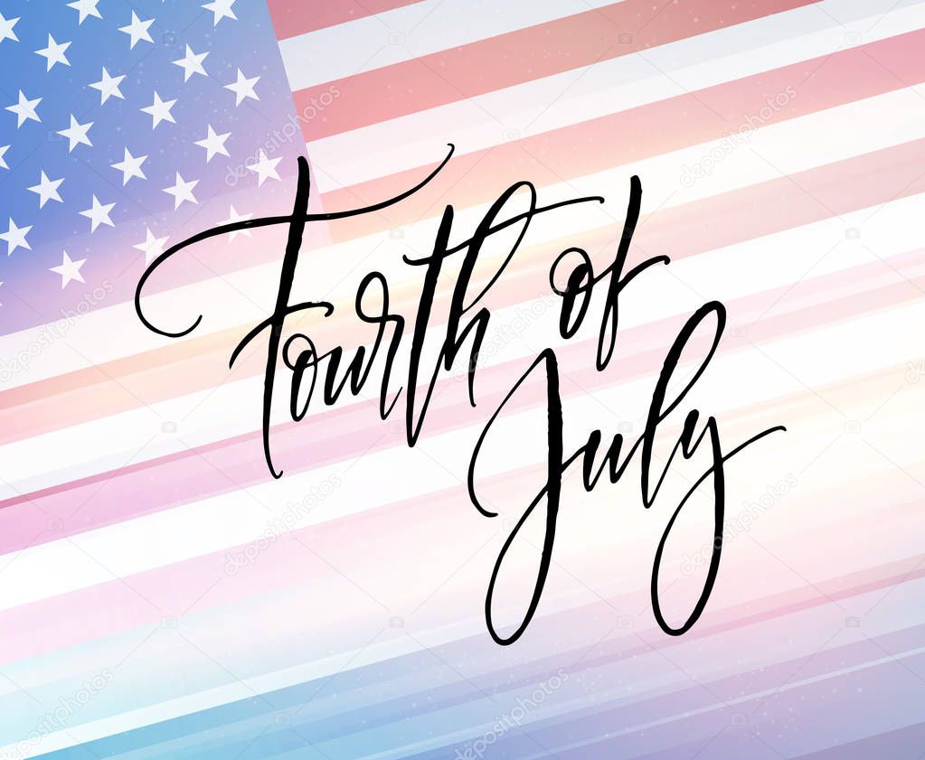 Fourth of July celebration banner, greeting card design. Happy independence day of United States of America hand lettering. USA freedom background. Vector illustration