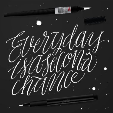 Her gün ikinci bir şans olduğunu