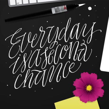 Her gün ikinci bir şans olduğunu