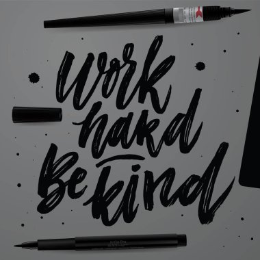 Sıkı çalış iyi davran. 