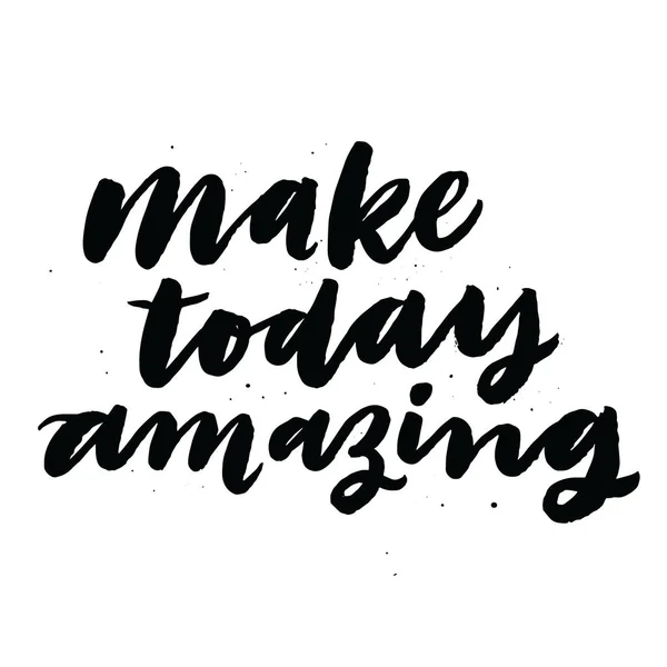 Make today amazing. — Stock Vector