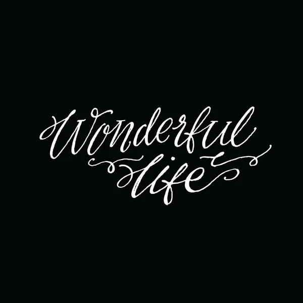 Wonderful Life. Positive Quote Handwritten — Stock Vector