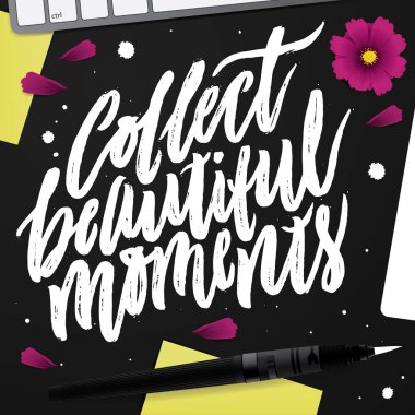 Güzel anlar toplamak. 