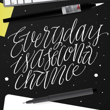 Her gün ikinci bir şans olduğunu