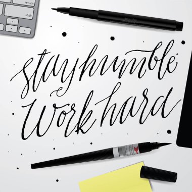 mütevazı çalışma sabit kal.