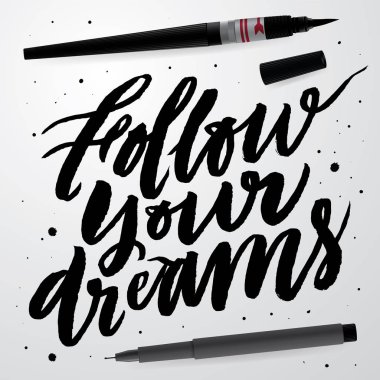 Hayallerinin peşinden git.