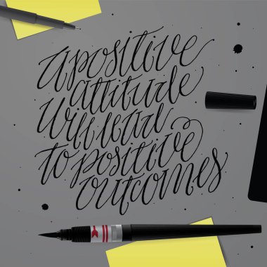 Olumlu bir tutum olumlu sonuçlara yol açacaktır