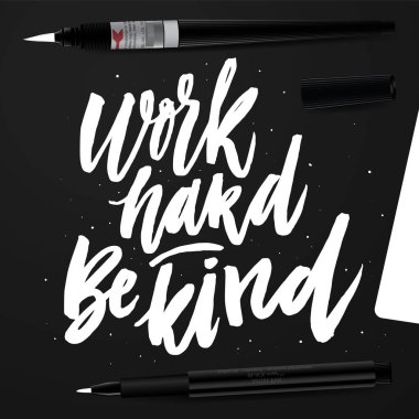 Sıkı çalış iyi davran.