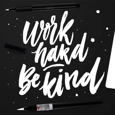 Sıkı çalış iyi davran. 