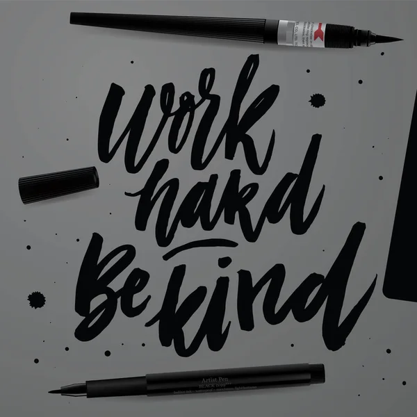 Work hard Be kind. — Stock Vector