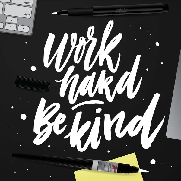 Sıkı çalış iyi davran. 