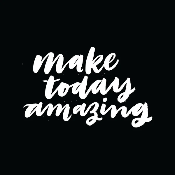 Make today amazing. — Stock Vector